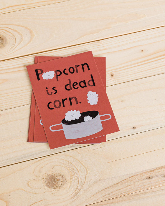 Anna Katharina Jansen // Postkarte Popcorn is dead corn